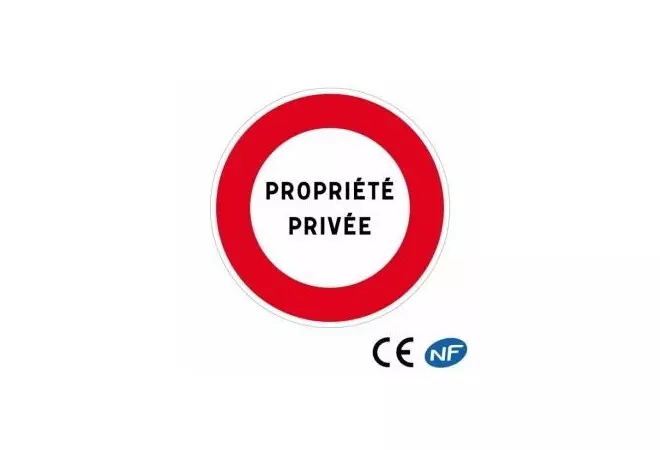 PANNEAU INTERDICTION DE CIRCULER - PROPRIÉTÉ PRIVÉE ACCÈS RÉSERVÉ